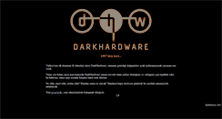 Desktop Screenshot of darkhardware.com
